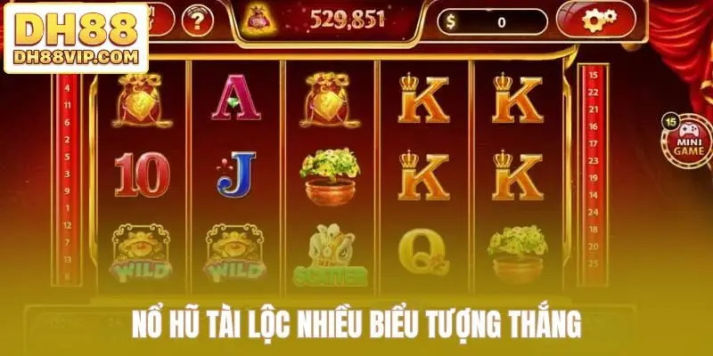 Nổ hũ tài lộc nhiều biểu tượng thắng